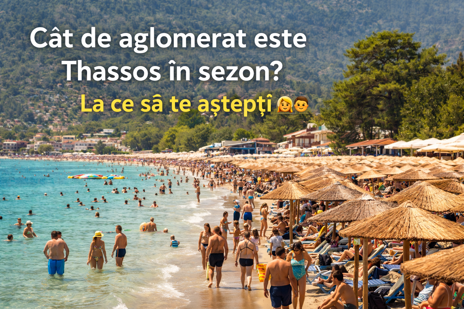 Cât de aglomerat este Thassos în sezon – la ce să te aștepți — articol Thassos.online